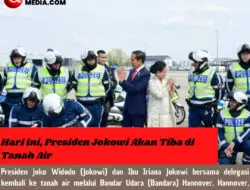 Hari ini, Presiden Jokowi Akan Tiba di Tanah Air