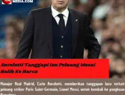 Ancelotti Tanggapi Isu Peluang Messi Balik Ke Barca