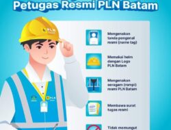 Waspada Penipuan, Kenali Ciri Petugas Resmi PLN Batam –